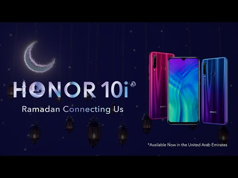 Ramadan Connecting Us – HONOR 10i