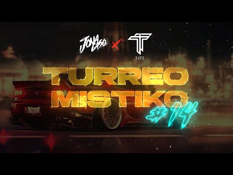 TURREO MISTIKO 14 - Jona Caso Ft. @TutiDJ