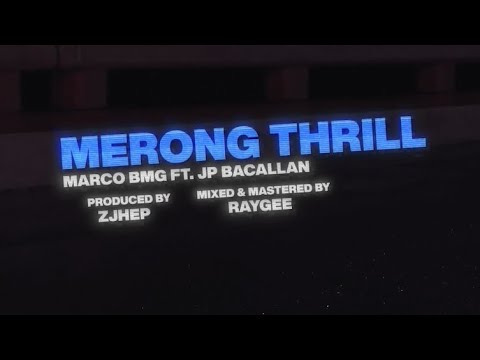 Marco BMG - MERONG THRILL feat. JP Bacallan (Official Music Video)