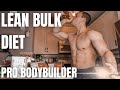 What A Canadian Pro Bodybuilder Eats To Build Muscle And Shred Fat