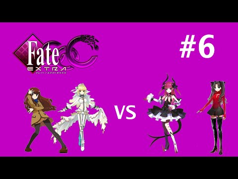 Let's Play Fate/Extra CCC (Saber) - Part 6 - Rin's Inner Thoughts