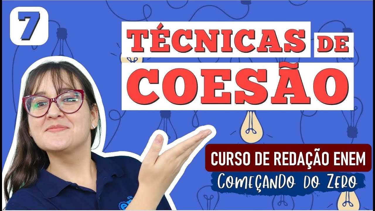 TÉCNICAS DE COESÃO NA REDAÇÃO ENEM: ligando os parágrafos | COMEÇANDO DO ZERO. Profe Daniela Garcia