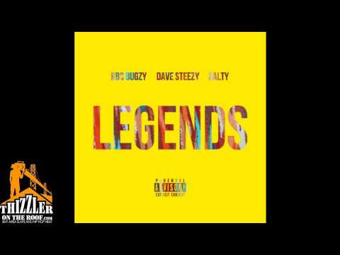 RBC Bugzy ft. Dave Steezy, Salty - Legends [Prod. June] [Thizzler.com]
