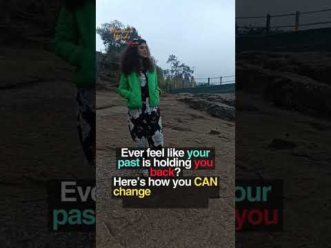 How Embracing Growth by Letting Go of the Past Changed My Life