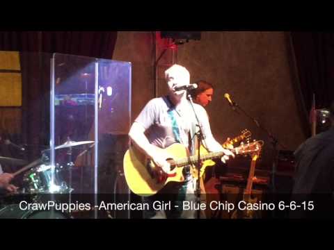 CrawPuppies - American Girl - Blue Chip Casino - 6/6/15