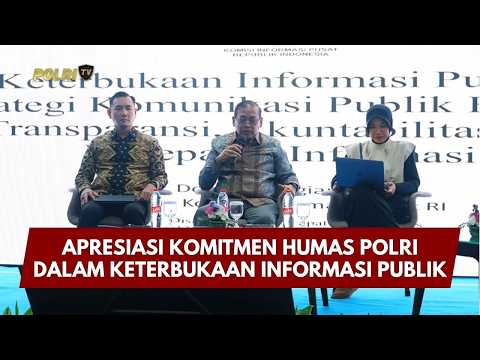 PRESISI UPDATE: APRESIASI KOMITMEN HUMAS POLRI DALAM KETERBUKAAN INFORMASI PUBLIK 14/04/26 (19.00)