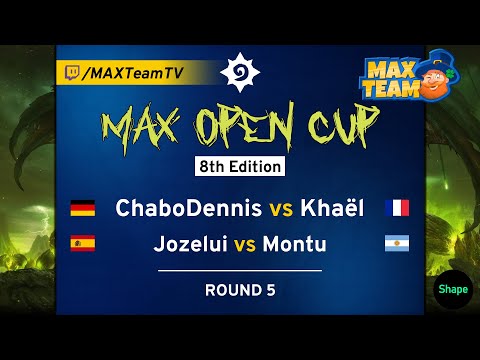 MAX Open Cup 8 - ChaboDennis vs Khaël + Jozelui vs Montu - Casted by MAX + wiRer