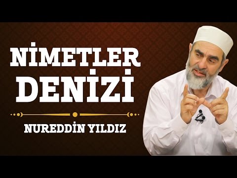 173) Nimetler Denizi - Nureddin Yıldız - (Hayat Rehberi) - Sosyal Doku Vakfı