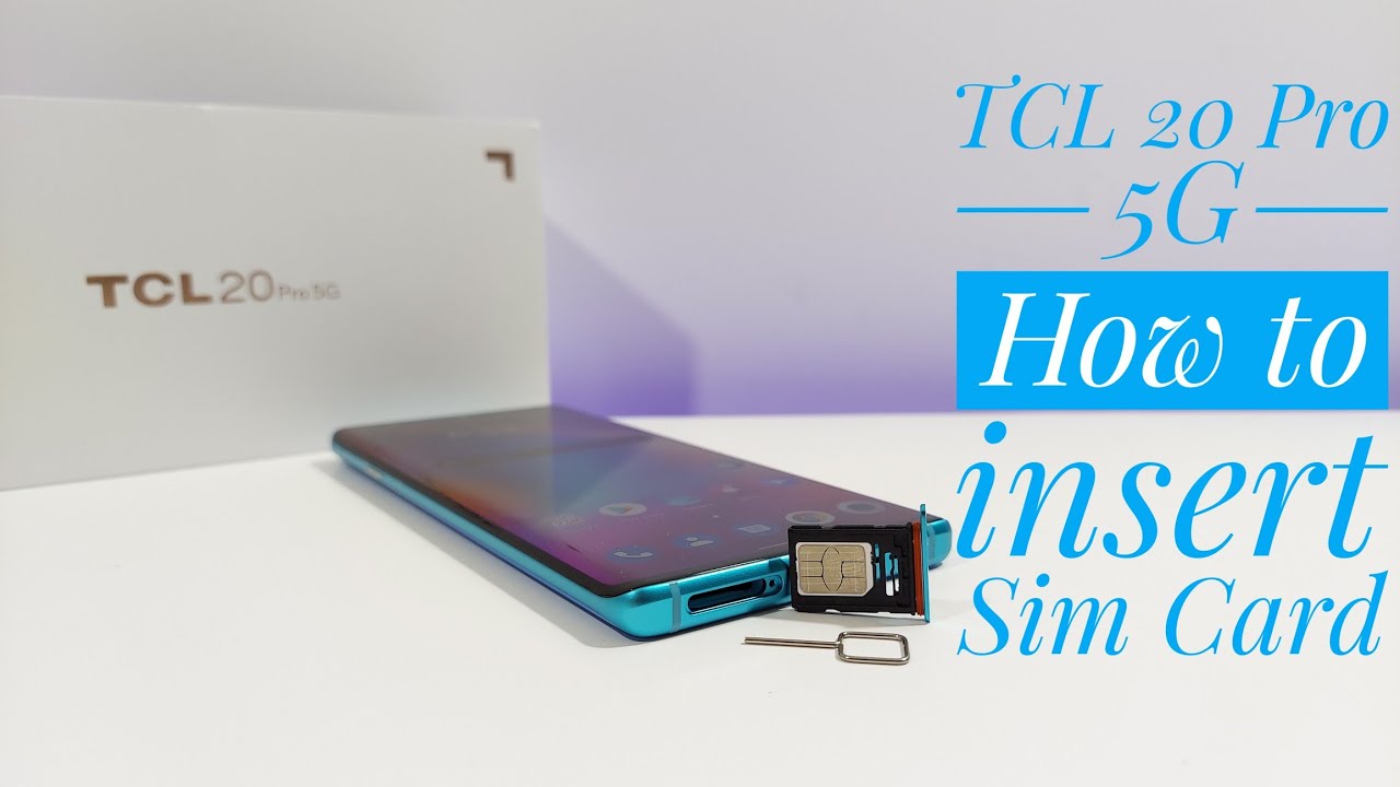 TCL 20 Pro 5G - How to insert a Sim Card