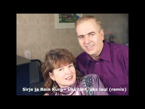 Sirje ja Rein Kurg   Üks täht, üks laul (remix)