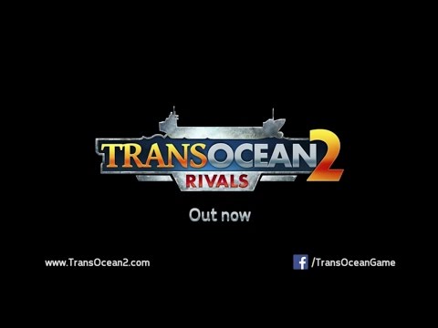 TransOcean 2 Rivals 