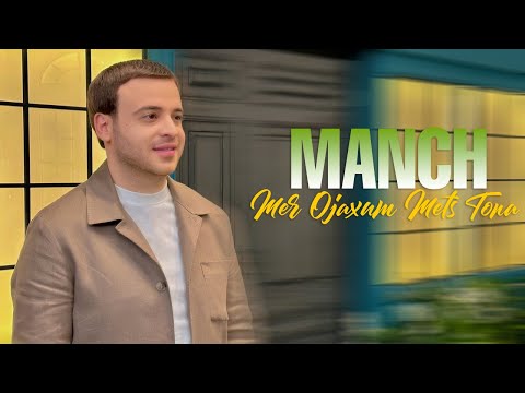 Manch - Mer Ojaxum Mets Tona