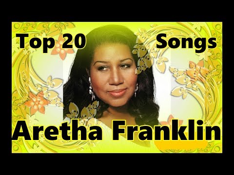 Top 10 Aretha Franklin Songs (20 Songs) Greatest Hits