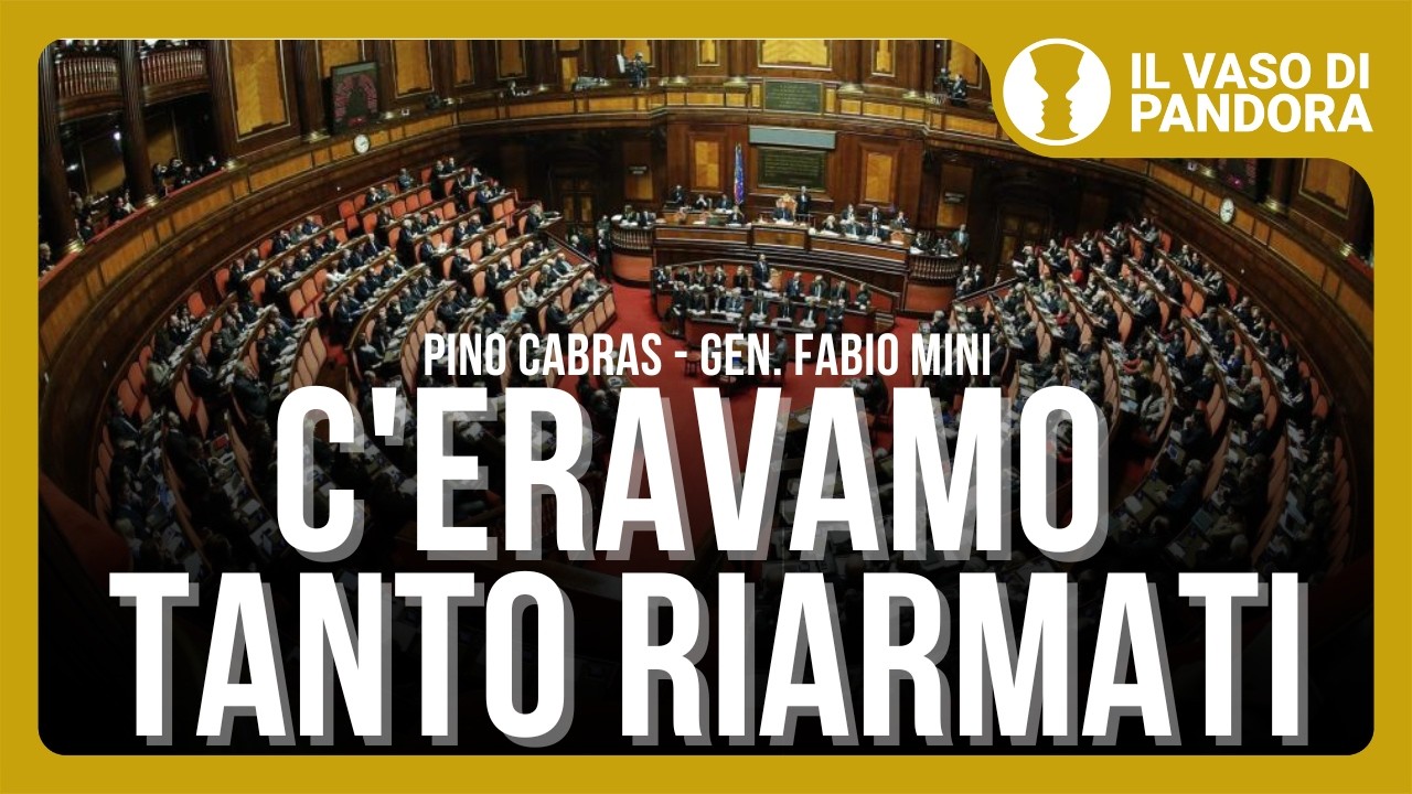 Fondi SAFE per il riarmo; verso il cortocircuito tra politica e cittadini - P. Cabras, Gen. F. Mini