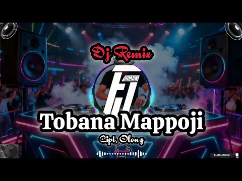 Tobana Mappoji (Dj Remix) cipt. Olong. Musik. Firman FJ