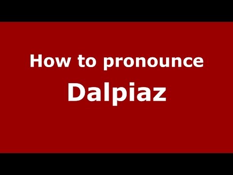 How to pronounce Dalpiaz (Spanish/Argentina) - PronounceNames.com