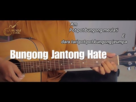 Chord Gitar Bungong Jantong Hate