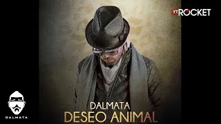 DALMATA - DESEO ANIMAL  (Video Lyrics)