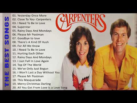 The Carpenters Greatest Hits Ever - The Very Best Of Carpenters Songs Playlist