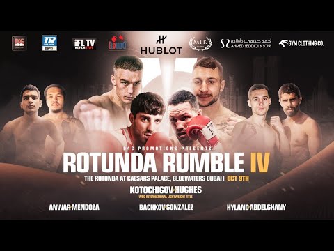 LIVE PROFESSIONAL BOXING! - MTK GLOBAL & ROUND 10 BOXING PRESENT .... ROTUNDA RUMBLE IV - FROM DUBAI