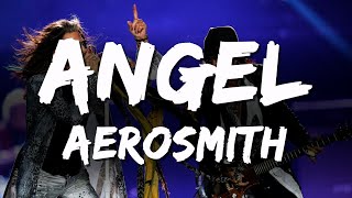 Aerosmith - Angel (Lyrics)