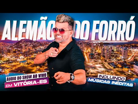 Alemão Do Forró Ao Vivo em Vitória/ES 2025