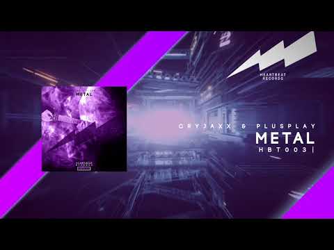 Cryjaxx & Plusplay - Metal