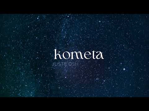 Justė Osh - Kometa