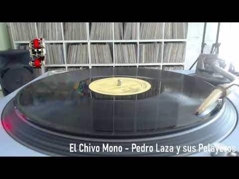 El Chivo Mono - Pedro Laza y sus Pelayeros