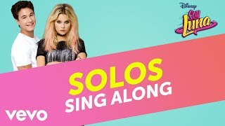 Elenco de Soy Luna - Solos | Sing Along (From &quot;Soy Luna - Modo Amar&quot;)