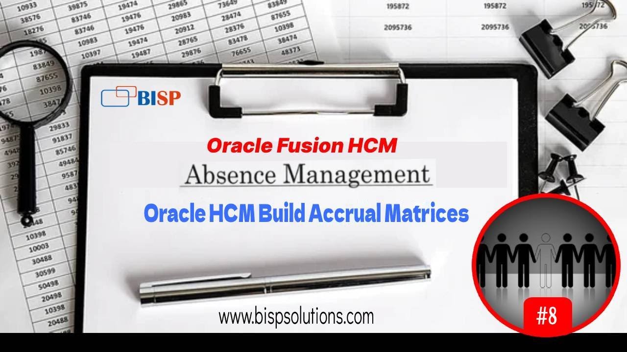 Oracle HCM Build Accrual Matrices | Oracle HCM Tutorial | Oracle Fusion HCM | Oracle Fusion HCM BISP