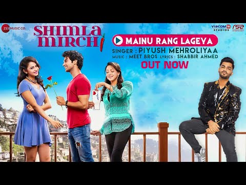 Mainu Rang Lageya - Shimla Mirch|Meet Bros Feat Piyush Mehroliyaa|Hema Malini|Rajkummar Rao | Rakul