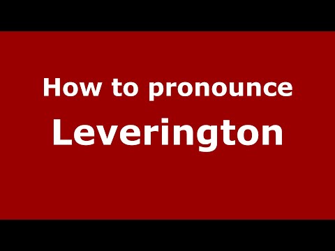 How to pronounce Leverington