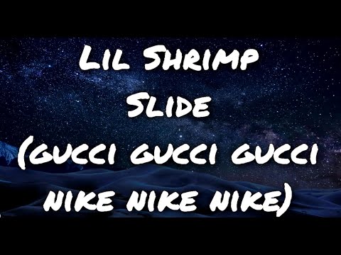 French Songs in an American POV (Gucci Gucci Gucci Nike Nike Nike) [Lil Shrimp -  Slide]