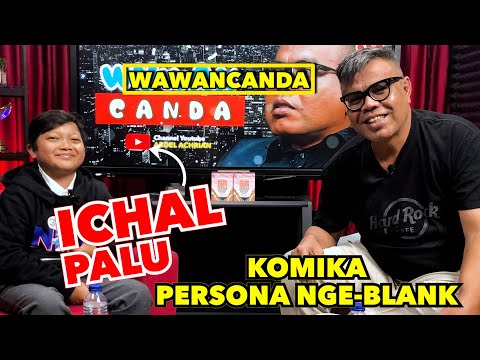WAWANCANDA ICHAL PALU - KOMIKA PERSONA NGE BLANK