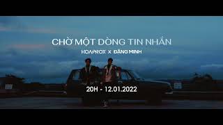Hoaprox x Đặng Minh - Chờ Một Dòng Tin Nhắn (Official Teaser)