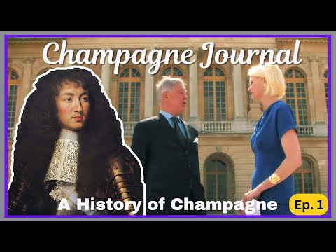 A History of Champagne Ep. 1: Versailles & How Royal Power Sparked a Wine Revolution