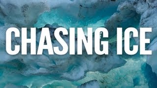 Chasing Ice OFFICIAL TRAILER