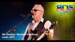 Nik Kershaw - Wouldn&#39;t It Be Good -  80s Classical, 2019