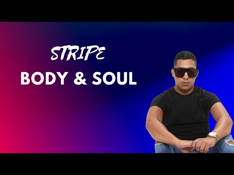STRIPE  - BODY & SOUL