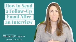 How to Send a Follow-Up Email After an Interview (With Samples + Templates!)