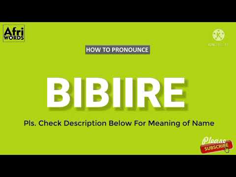 How To Pronounce BIBIIRE