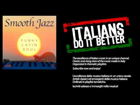 Francesco Digilio, Smooth Jazz Band - Latin Smooth for Tullia