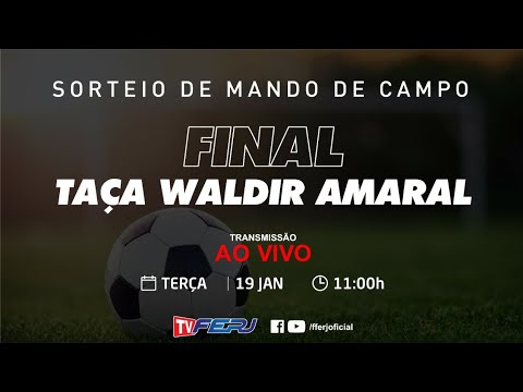 FEDERAÇÃO DE FUTEBOL DO ESTADO DO RIO DE JANEIRO - FERJ  Sorteio do Mando de Campo - Fin...