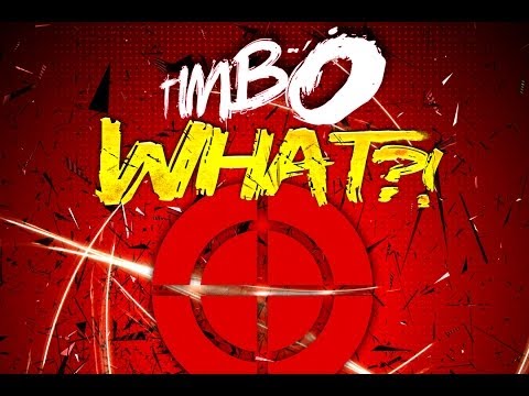 TIMBO - WHAT // OUT NOW
