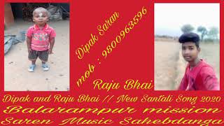 Dipak and Raju Bhai // Berdi Tikin // New Santali 