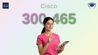 Cisco 300-465 CLDACI: Unlock the Secrets to Implementing Cisco Cloud Network and SD-WAN for EDUín in