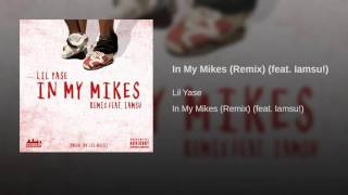 In My Mikes (Remix) (feat. Iamsu!)