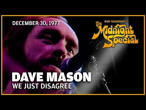 We Just Disagree - Dave Mason | The Midnight Special