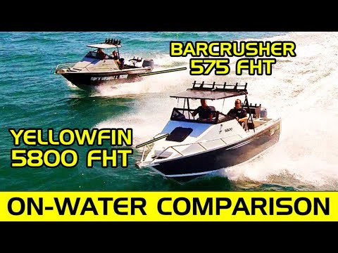 Yellowfin 5800 & Barcrusher 575 on water comparison | Brisbane Yamaha